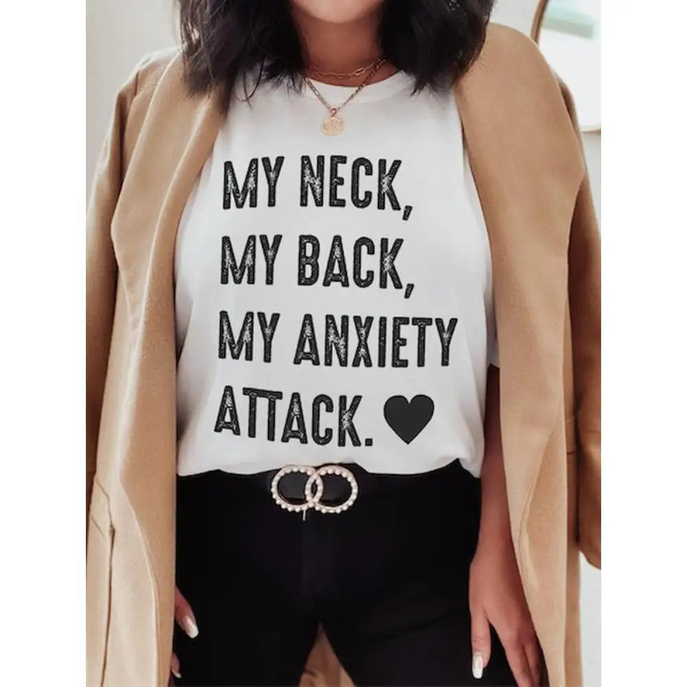 "My Neck My Back My Anxiety Attack" women's t-shirt