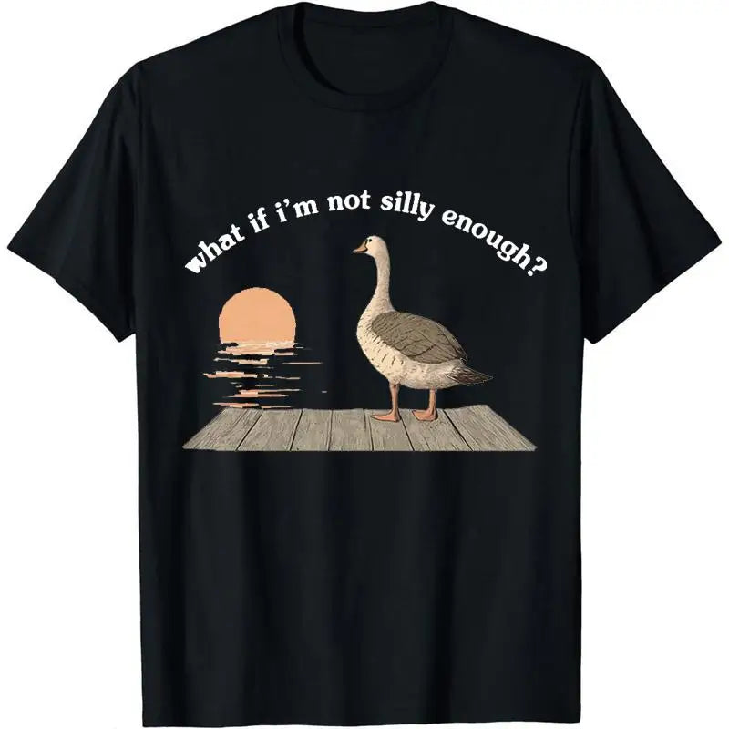 What If I'm Not Silly Enough T-shirt, Vintage Goose Sunset Graphic Tee- UNISEX