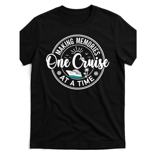 "Making Memories One Cruise At a Time" T-Shirt, Funny Vacation Trip Tops for Women, Travel Gift for Family
